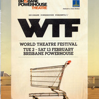Colour printed programme for Brisbane Powerhouse Theatre's World Theatre Festival, listing Oedipus Loves You by Pan Pan Theatre Company
