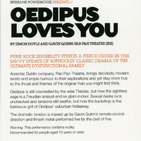 Colour printed flyer for Oedipus Loves You by Pan Pan Theatre Company at Brisbane Powerhouse Theatre's World Theatre Festival